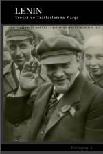 Lenin Trocki ve Taraftarlarına Karşı af Erdogan A