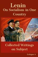 Lenin- Socialism in One Country af Erdogan A