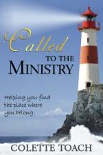 Called to the Ministry af Colette Toach