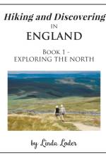 Hiking and Discovering in England af Linda Loder