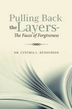 Pulling Back the Layers- af Dr Cynthia L Henderson