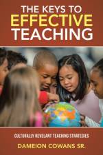 Keys to Effective Teaching af Sr Cowans