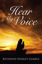 Hear My Voice af Reverend Shirley Gamble