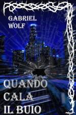Quando Cala Il Buio af Gabriel Wolf