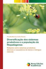 Diversificacao dos sistemas produtivos e a populacao de fitopatogenos af Priscilla Moreira Curtis Peixoto