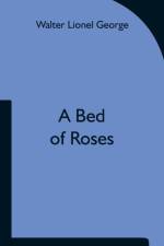 Bed of Roses af Walter Lionel George