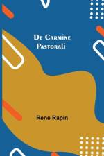 De Carmine Pastorali af Rene Rapin