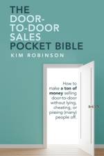 Door-To-Door Sales Pocket Bible af Kim Robinson