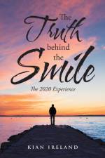 Truth Behind the Smile af Kian Ireland