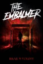 Embalmer af Brae Wyckoff