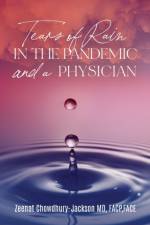 Tears of Rain in the Pandemic and a Physician af ZEENAT