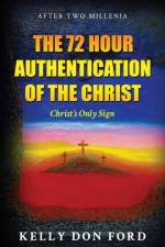 72 Hour Authentication Of The Christ