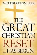 The Great Christian Reset af Bart Druckenmiller