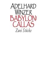Babylon! - Callas af Adelhard Winzer