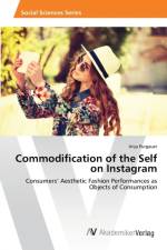 Commodification of the Self on Instagram af Anja Purgauer