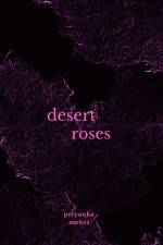 Desert Roses af Priyanka Mehta