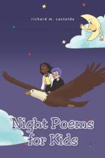 Night Poems for Kids af Richard M Castaldo
