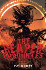 Reaper Chronicles af F T Scott
