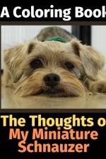 Thoughts of My Miniature Schnauzer af Brightview Activity Books