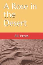Rose in the Desert af Bill Petite