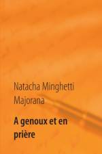 genoux et en priere af Natacha Minghetti Majorana