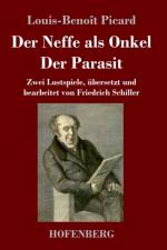 Der Neffe als Onkel / Der Parasit af Louis-Benoit Picard