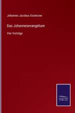 Johannesevangelium af Johannes Jacobus Oosterzee