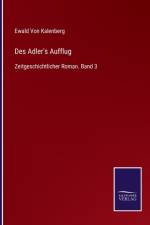 Des Adler's Aufflug af Ewald Von Kalenberg