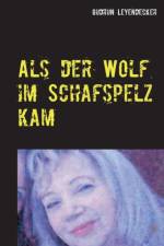 Als der Wolf im Schafspelz kam af Gudrun Leyendecker