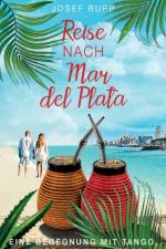 Reise nach Mar del Plata af Josef Rupp
