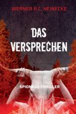 Das Versprechen af Werner R C Heinecke