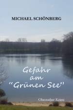 Gefahr am Grunen See af Michael Schoenberg