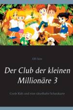 Der Club der kleinen Millionare 3 af Elfi Sinn