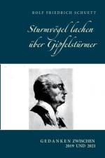 Sturmvoegel lachen uber Gipfelsturmer af Rolf Friedrich Schuett