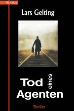 Tod eines Agenten af Lars Gelting