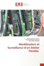 Modelisation et Surveillance d'un Atelier Flexible af Mohamed Najeh Lakhoua