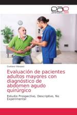 Evaluacion de pacientes adultos mayores con diagnostico de abdomen agudo quirurgico af Gustavo Vasquez