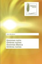 Hommes noirs Ombres noires Hommes Blancs Ombres noires af Sakra Aboubacar