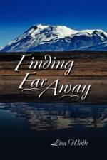 Finding Far Away af Lisa Wade