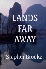 Lands Far Away af Stephen Brooke