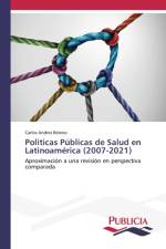 Politicas Publicas de Salud en Latinoamerica (2007-2021) af Carlos Andres Beleno