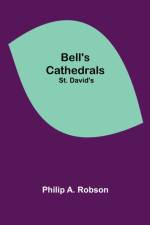 Bell'S Cathedrals; St. David'S af Philip a Robson