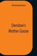 Denslow'S Mother Goose af Anonymous