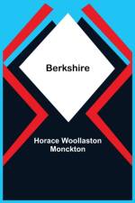 Berkshire af Horace Woollaston Monckton