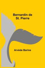 Bernardin De St. Pierre af Arvede Barine