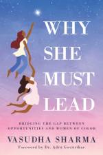 Why She Must Lead af Vasudha Sharma