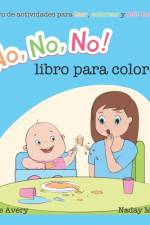 !No No No! libro para colorear af Justine Avery