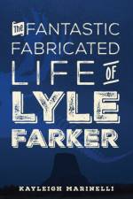 Fantastic Fabricated Life of Lyle Farker af Kayleigh Marinelli