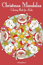 Christmas Mandalas Coloring Book for Kids af Nick Snels