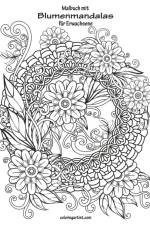 Malbuch mit Blumenmandalas fur Erwachsene af Nick Snels